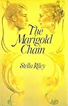 The Marigold Chain by Stella Riley