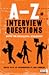A-Z of Interview Questions