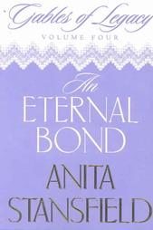 An Eternal Bond (Gables of Legacy, #4)
