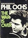 The War is Over by Phil Ochs
