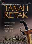 Tanah Retak: Novel Sejarah Menjelang Perang Jawa 1825-1830 (Paperback)