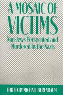 Mosaic of Victims: Non-Jews Persecuted and Murdered by the Nazis (Paperback)