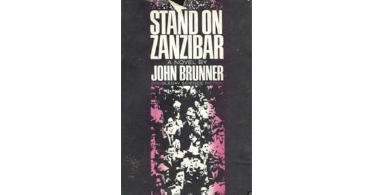 Stand on Zanzibar by John Brunner
