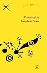 Banalogias by Francisco Bosco