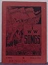 I.W.W. Songs by Industrial Workers of the W...