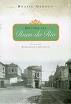 História das ruas do Rio: e da sua lideranca na história politica do Brasil