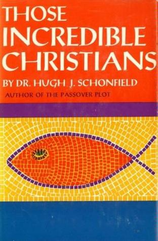Those Incredible Christians (Hardcover)