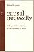 Causal necessity: A pragmat...
