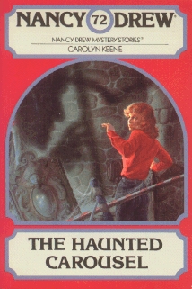 The Haunted Carousel (Nancy Drew, #72)