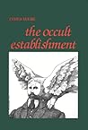 The Occult Establishment The Occult Establishment