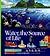 Water, the Source of Life (Voyages of Discovery)