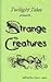 Strange Creatures
