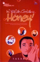 Ini Wajah Cintaku, Honey! (Diary Pengantin #2)