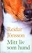 Mitt Liv som Hund by Reidar Jönsson Mitt Liv som Hund by Reidar Jönsson
