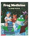 Frog Medicine (Blue Ribbon Book)
