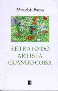 Retrato do Artista Quando Coisa (Paperback)
