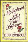 Motherhood by Erma Bombeck
