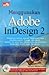 Menggunakan Adobe InDesign 2