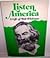 Listen, America : a life of...