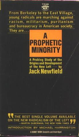 A Prophetic Minority: A Probing Study of the Origins and Development of the New Left (Paperback)