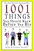 1001 Things You Should Know...