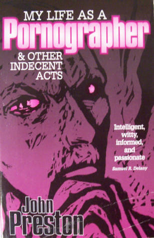 My Life as a Pornographer & Other Indecent Acts (Paperback)