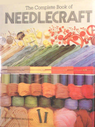 Complete Book of Needlecraft (Hardcover)
