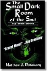 The small dark room of the soul and other stories