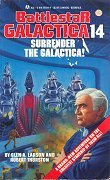 Battlestar Galactica 14: Surrender the Galactica! (Battlestar Galactica, #14 )