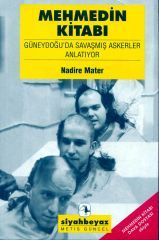 Mehmedin Kitabı: Güneydoğu'da Savaşmış Askerler Anlatıyor (Paperback)