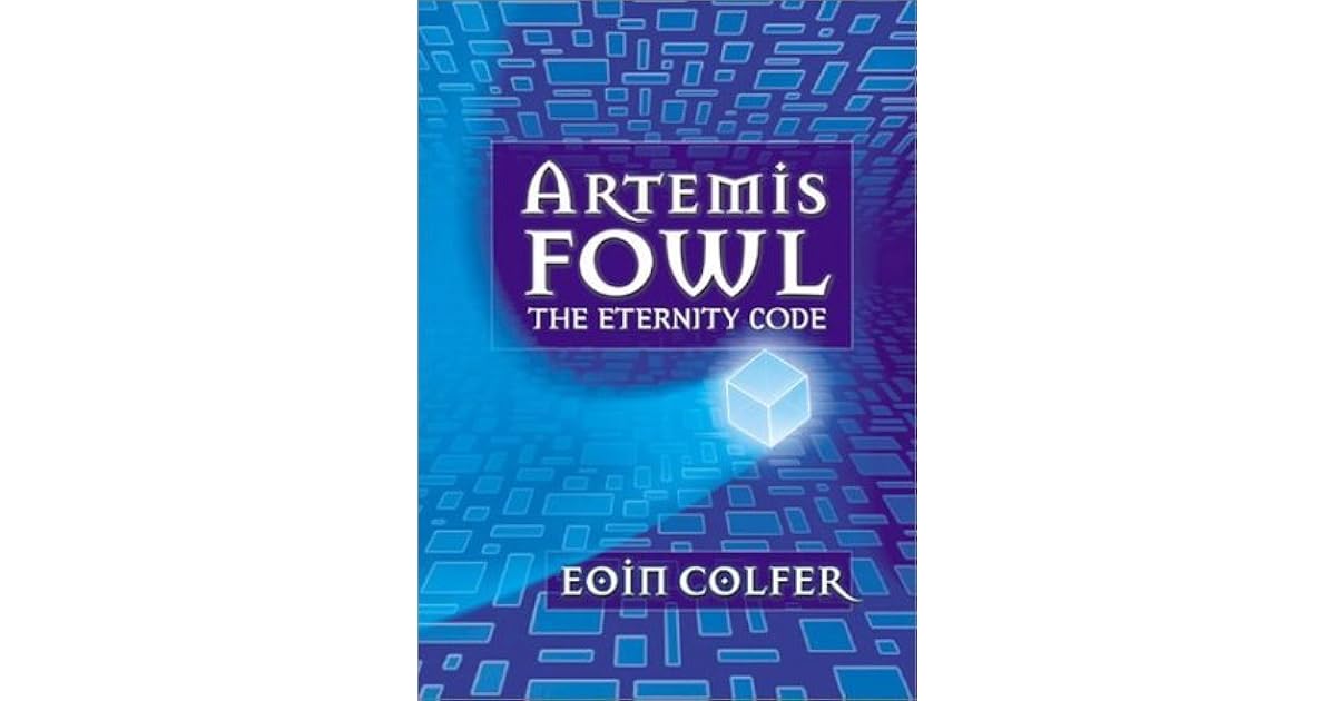 The Eternity Code Artemis Fowl 3 By Eoin Colfer