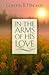 In the Arms of His Love