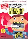 Perusahaan Rokok Untung Besar : Jangan Tanya Mengapa Perusahaan Rokok Untung Besar : Jangan Tanya Mengapa