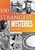 100 Strangest Mysteries