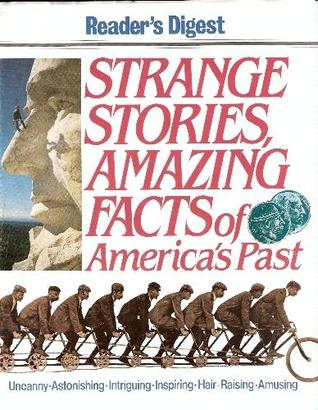 Strange Stories, Amazing Facts of America's Past (Hardcover)