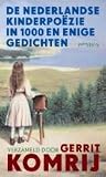 De Nederlandse kinderpoëzie in 1000 en enige gedichten De Nederlandse kinderpoëzie in 1000 en enige gedichten