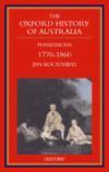 The Oxford History of Australia: Volume 2: 1770-1860: Possessions (Hardcover)