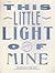 This Little Light of Mine - Novenas for You by Moe Bowstern