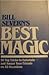 Bill Severn's Best Magic: 50 Top Tricks to Entertain and Amaze Your Friends on All Occasions