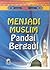 Menjadi Muslim Pandai Bergaul = Akhtha' fi Adab al-Muhadtsah wal Mujalasah