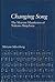 Changing Song: The Marxist Manifestos of Nakano Shigeharu (Princeton Legacy Library)