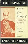Japanese Enlightenment: A Study of the Writings of Fukuzawa Yukichi (University of Cambridge Oriental Publications, Series Number 10)
