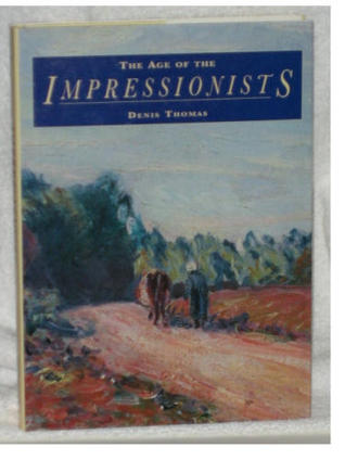The Age of the Impressionists (Hardcover)
