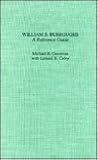 William S. Burroughs: A Reference Guide (Garland Reference Library of the Humanities)