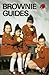 Brownie Guides by Nancy Scott