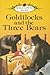Goldilocks and the Three Bears
