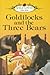 Goldilocks and the Three Bears (Well-loved Tales)
