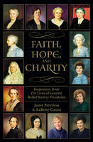 Faith, Hope, and Charity : Inspiration from the Li (Hardcover)