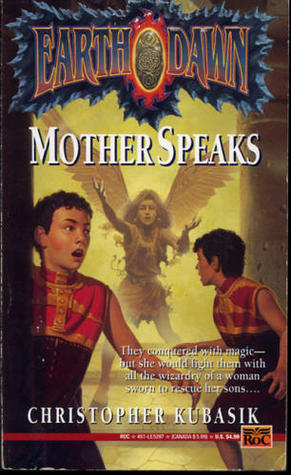 Mother Speaks (Earthdawn #2)