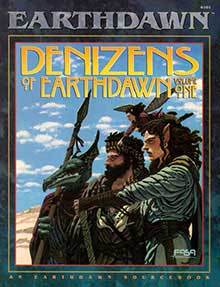 Denizens of Earthdawn Volume One (Earthdawn 6101)